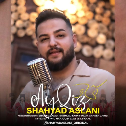 شهیاد اصلانی آی قیز